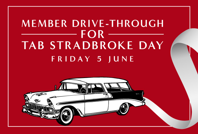 Member Drive Through for TAB Stradbroke Day | Brisbane Racing Club