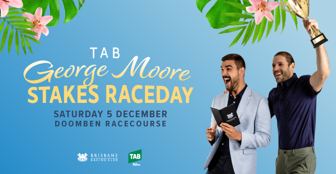 George Moore Stakes Day | Brisbane Racing Club